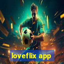 loveflix app